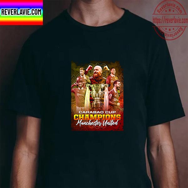 Manchester United Are 2023 Carabao Cup Champions Unisex T-Shirt Manchester United Are 2023 Carabao Cup Champions Unisex T-Shirt