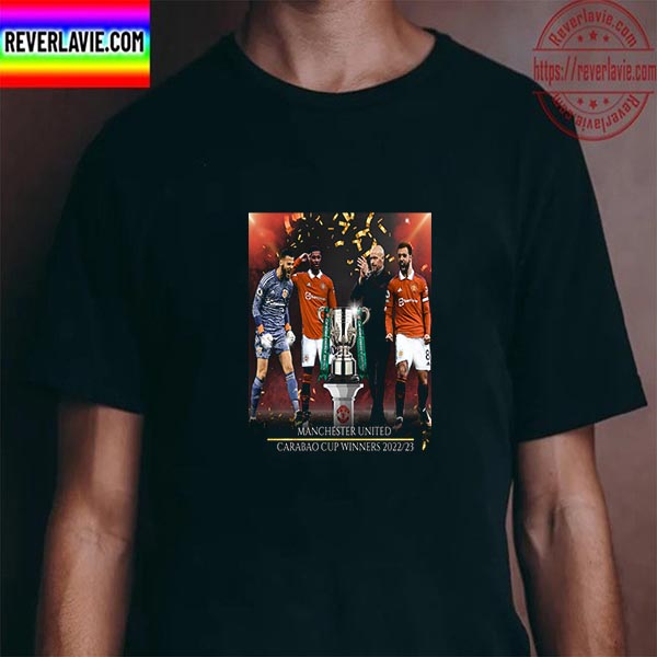 Manchester United Are The Carabao Cup Winners 2023 Unisex T-Shirt Manchester United Are The Carabao Cup Winners 2023 Unisex T-Shirt