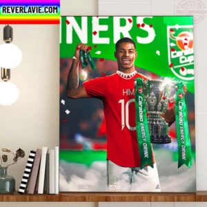 Marcus Rashford And Manchester United Are 2023 Carabao Cup Champions Home Decor Poster Canvas