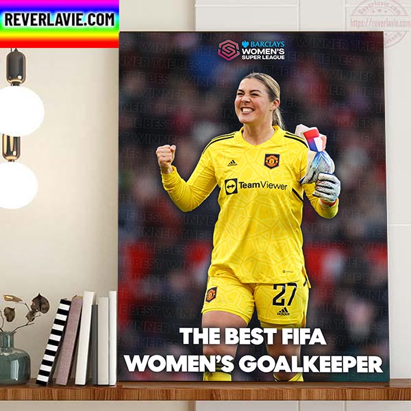 Mary Earps Is The Best FIFA Womens Goalkeeper 2022 Home Decor Poster Canvas Mary Earps Is The Best FIFA Womens Goalkeeper 2022 Home Decor Poster Canvas
