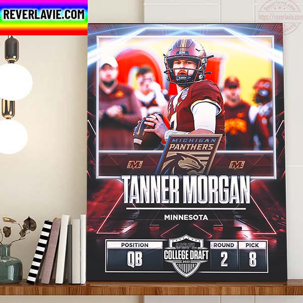 Michigan Panthers In The 2023 USFL College Draft Select QB Tanner Morgan Home Decor Poster Canvas Michigan Panthers In The 2023 USFL College Draft Select QB Tanner Morgan Home Decor Poster Canvas