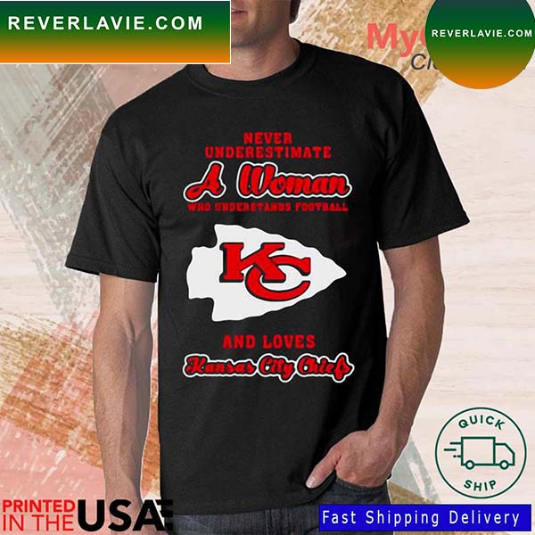 Never Underestimate A Woman Who Understands Football And Love Kansas City Chiefs 2023 T-Shirt Never Underestimate A Woman Who Understands Football And Love Kansas City Chiefs 2023 T-Shirt
