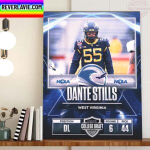 New Orleans Breakers In The 2023 USFL College Draft Select DL Dante Stills From West Virginia Football Home Decor Poster Canvas