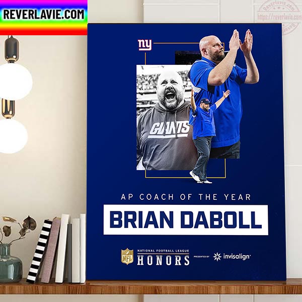 New York Giants Head Coach Brian Daboll Is AP NFL Coach Of The Year Home Decor Poster Canvas New York Giants Head Coach Brian Daboll Is AP NFL Coach Of The Year Home Decor Poster Canvas