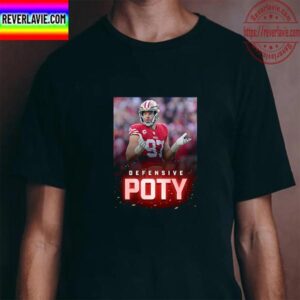 Nick Bosa Is The 2022 AP Defensive Player Of The Year Unisex T-Shirt