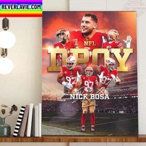 Nick Bosa Is The 2022 AP NFL Defensive Player Of The Year Home Decor Poster Canvas