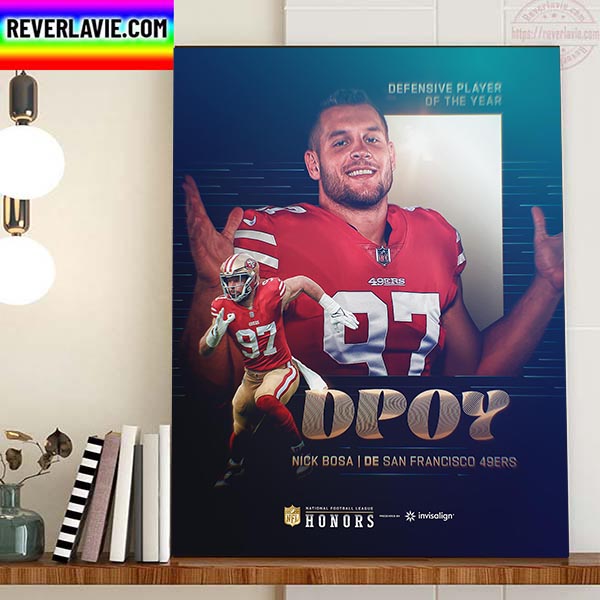 Nick Bosa Wins The 2022 NFL Defensive Player Of The Year Home Decor Poster Canvas Nick Bosa Wins The 2022 NFL Defensive Player Of The Year Home Decor Poster Canvas