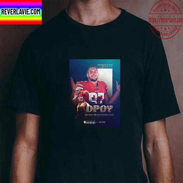 Nick Bosa Wins The 2022 NFL Defensive Player Of The Year Unisex T-Shirt Nick Bosa Wins The 2022 NFL Defensive Player Of The Year Unisex T-Shirt