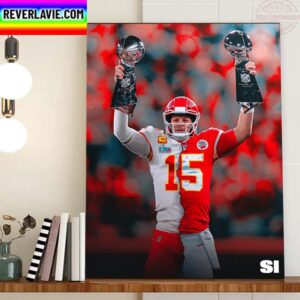 Patrick Mahomes And Kansas City Chiefs Are Super Bowl LVII Champions Home Decor Poster Canvas