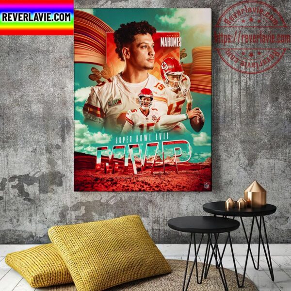 Patrick Mahomes II 2X Super Bowl MVP And Kansas City Chiefs Champions Super Bowl LVII 2023 Champions Home Decor Poster Canvas