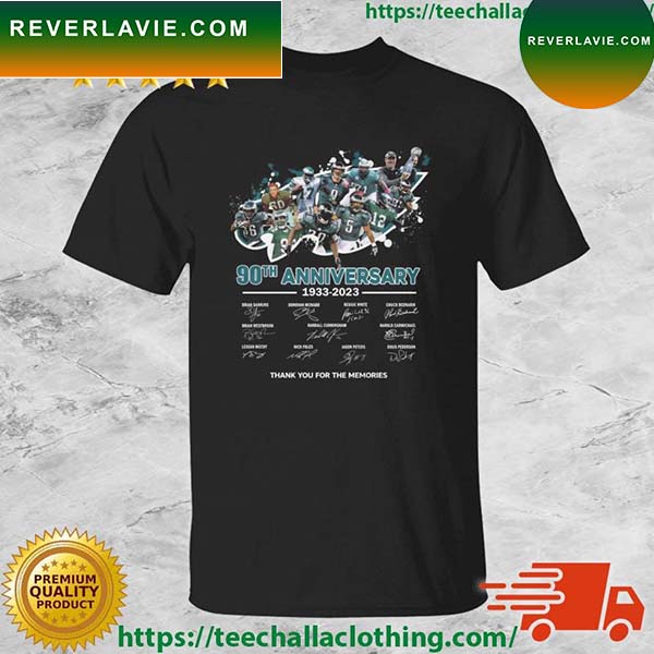 Philadelphia Eagles 90th Anniversary 1933-2023 Thank You For The Memories Signatures T-shirt Philadelphia Eagles 90th Anniversary 1933-2023 Thank You For The Memories Signatures T-shirt