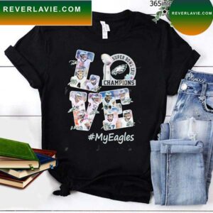 Philadelphia Eagles Super Bowl LVII Champions Love MyEagles T-Shirt