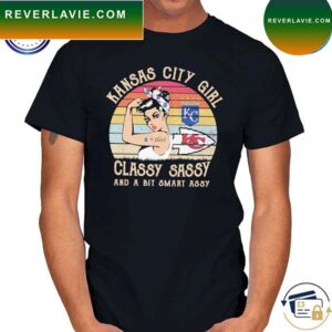 Premium Kansas city girl classy sassy and a bit smart assy vintage 2023 T-shirt
