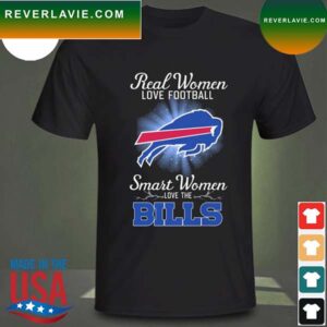 Real women love baseball smart women love the Buffalo Bills 2023 T-shirt