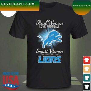 Real women love baseball smart women love the Detroit Lions 2023 T-shirt