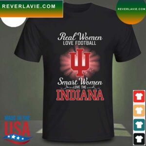 Real women love baseball smart women love the Indiana Hoosiers 2023 T-shirt