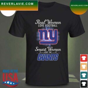 Real women love baseball smart women love the New York Giants 2023 T-shirt