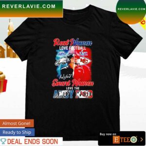 Real women love football smart women love the Andy Reid signature T-shirt