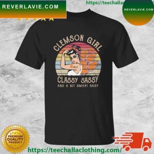 Strong Girl Clemson Tigers Girl Classy Sassy And A Bit Smart Assy Vintage T-shirt