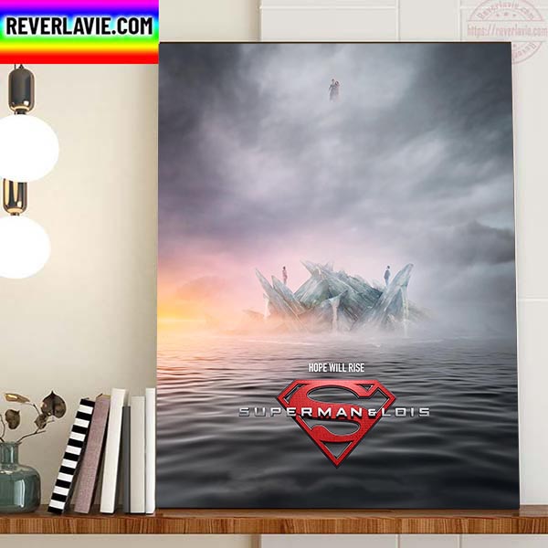 Superman And Lois Season 3 Hope Will Rise Official Poster Home Decor Poster Canvas Superman And Lois Season 3 Hope Will Rise Official Poster Home Decor Poster Canvas