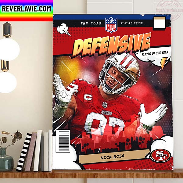 The 2022 Defensive Player Of The Year Is Nick Bosa Home Decor Poster Canvas The 2022 Defensive Player Of The Year Is Nick Bosa Home Decor Poster Canvas