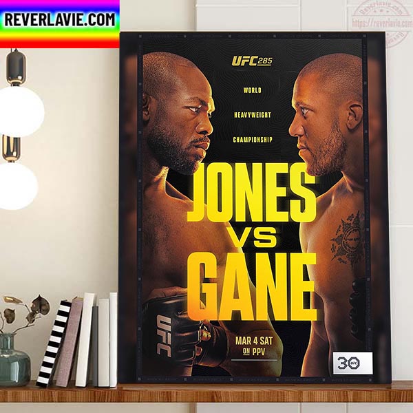 UFC 285 Jones Vs Gane For The World Heavyweight Championship Home Decor Poster Canvas UFC 285 Jones Vs Gane For The World Heavyweight Championship Home Decor Poster Canvas