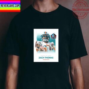 Zach Thomas Class Of 2023 In The Pro Football Hall Of Fame Unisex T-Shirt