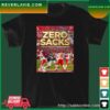Zero Sacks Allowed By The Chiefs O-line In The Super Bowl Poster T-Shirt