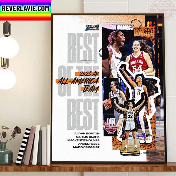 2023 Womens AP All America Team Of NCAA March Madness Home Decor Poster Canvas 2023 Womens AP All America Team Of NCAA March Madness Home Decor Poster Canvas