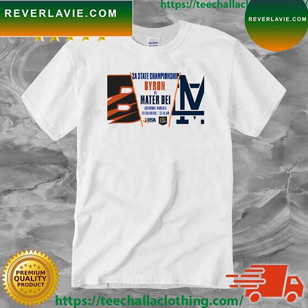 2A State Championship Byron Vs Mater Dei 2023 T-shirt 2A State Championship Byron Vs Mater Dei 2023 T-shirt