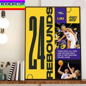 Angel Reese 24 Rebounds With LSU Womens Basketball In NCAA March Madness Home Decor Poster Canvas