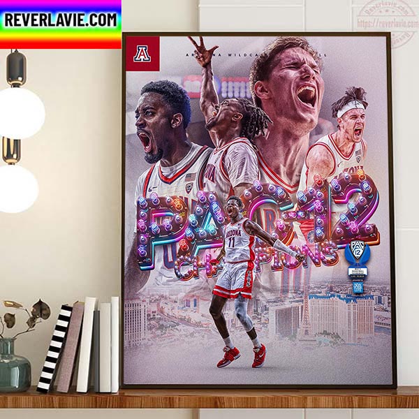 Arizona Wildcats Mens Basketball Are 2023 PAC 12 Conference Mens Basketball Tournament Champions Home Decor Poster Canvas Arizona Wildcats Mens Basketball Are 2023 PAC 12 Conference Mens Basketball Tournament Champions Home Decor Poster Canvas