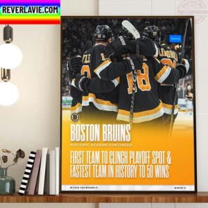Boston Bruins Clinch Playoff Berth And Achieve Fastest 50 Wins Home Decor Poster Canvas