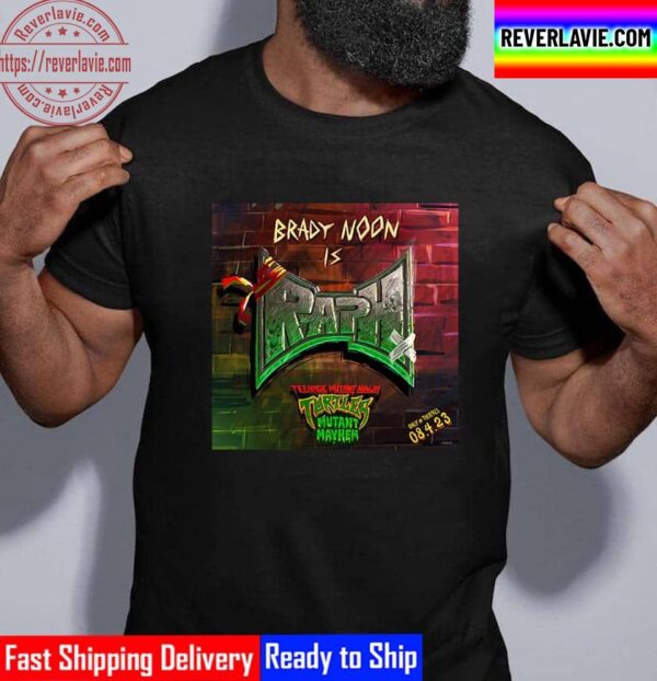 Brady Noon Is Raphael In Teenage Mutant Ninja Turtles Mutant Mayhem Unisex T-Shirt