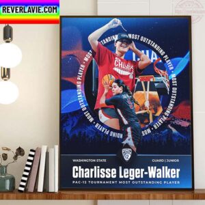 Charlisse Leger Walker Is PAC 12 Tournament Most Outstanding Player Home Decor Poster Canvas