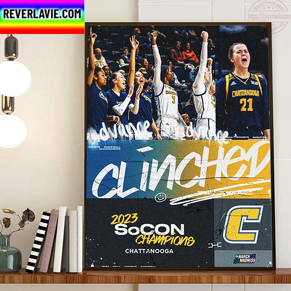 Chattanooga Womens Basketball Are 2023 SoCON Champions Home Decor Poster Canvas Chattanooga Womens Basketball Are 2023 SoCON Champions Home Decor Poster Canvas