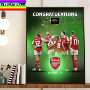 Congratulations To Arsenal Women Are Conti Cup Winners Home Decor Poster Canvas