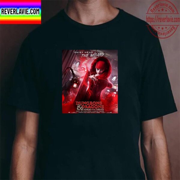 Daisy Head Is The Wizard In Dungeons And Dragons Honor Among Thieves Unisex T-Shirt