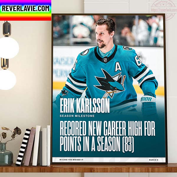 Erik Karlsson New Career High For Points In A Season With San Jose Sharks In NHL Home Decor Poster Canvas Erik Karlsson New Career High For Points In A Season With San Jose Sharks In NHL Home Decor Poster Canvas