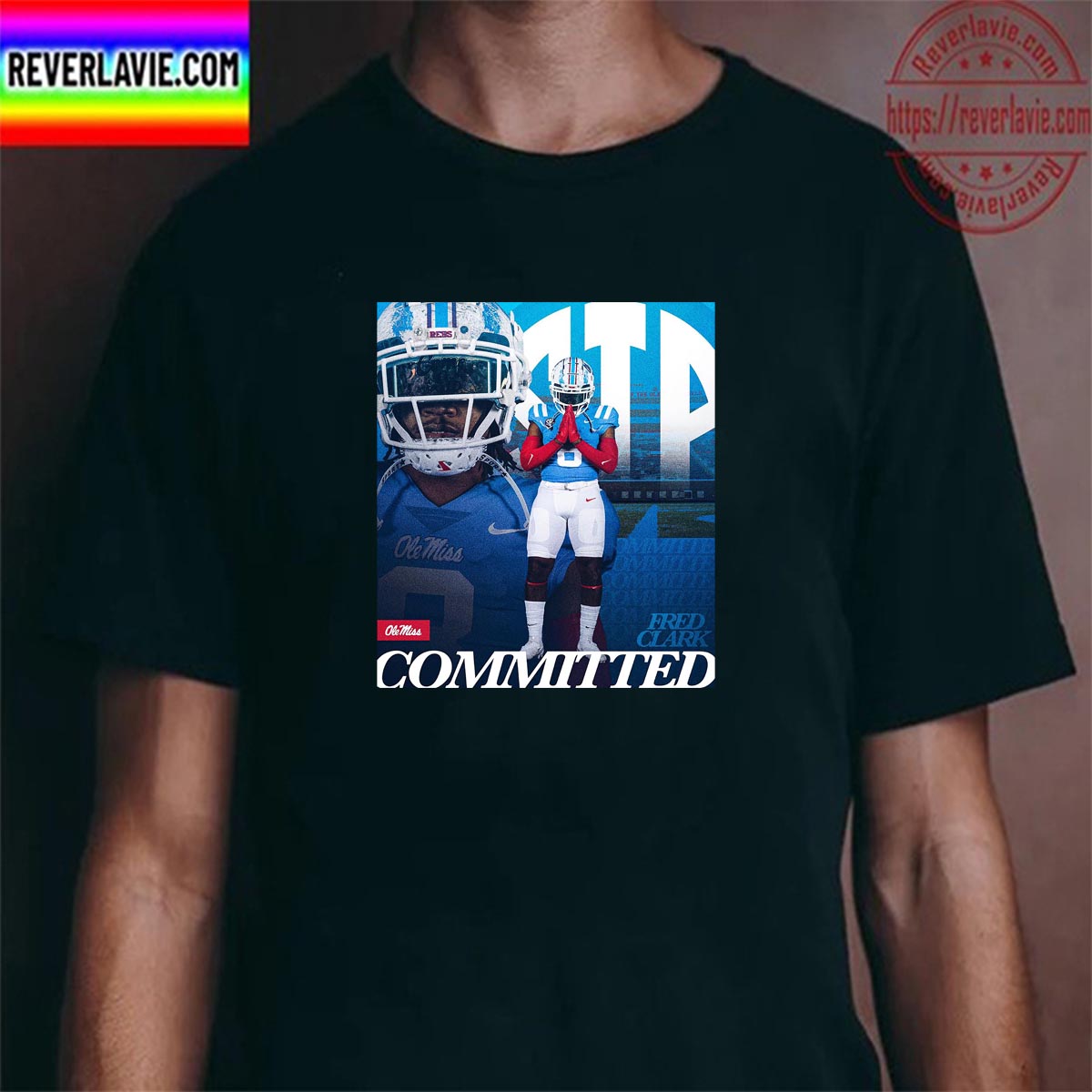 Fred Clark Committed Ole Miss Football Unisex T-Shirt Fred Clark Committed Ole Miss Football Unisex T-Shirt