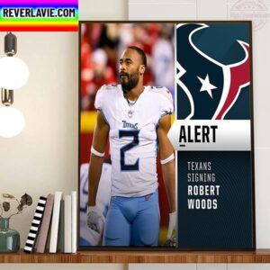 Houston Texans Signing WR Robert Woods Home Decor Poster Canvas