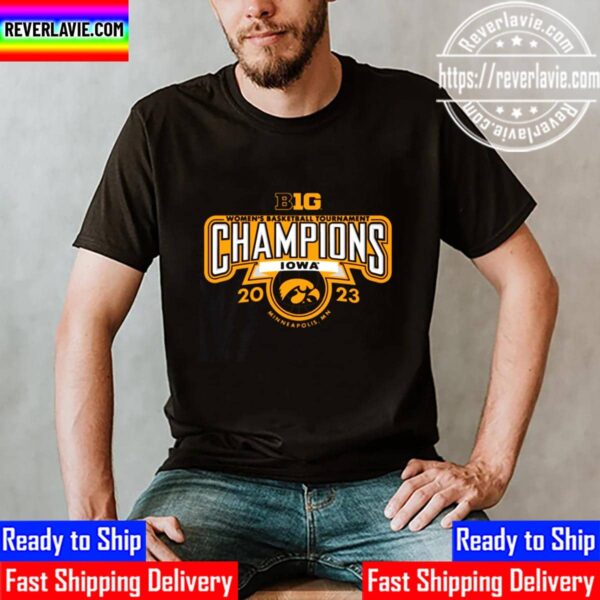 Iowa Hawkeyes Womens Basketball B1G Tournament Champions Unisex T-Shirt