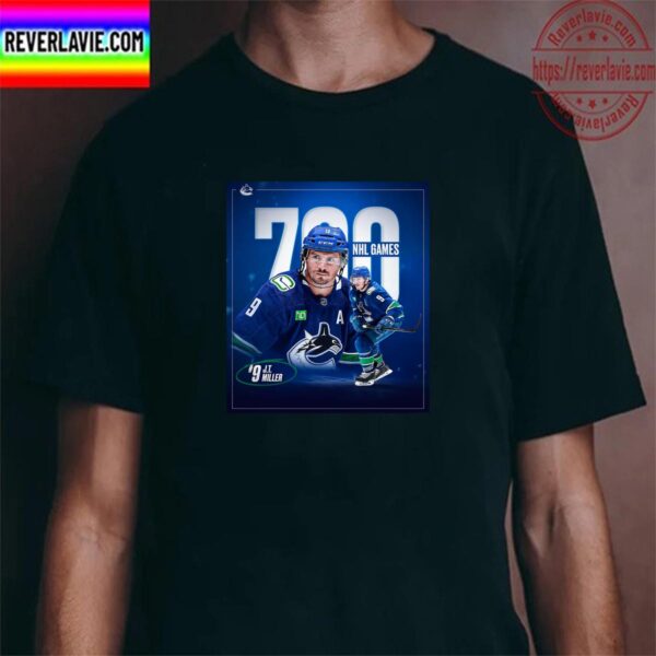 J T Miller 700 NHL Games With Vancouver Canucks Unisex T-Shirt