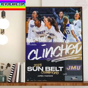 James Madison Womens Basketball Are 2023 Sun Belt Champions Home Decor Poster Canvas
