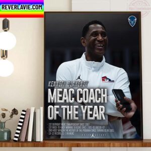 Kenneth Blakeney Is 2023 MEAC Coach Of The Year Home Decor Poster Canvas
