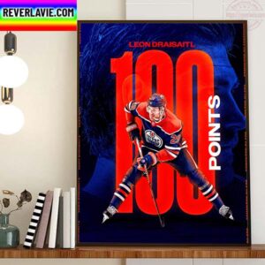 Leon Draisaitl 100 NHL Points With Edmonton Oilers Home Decor Poster Canvas