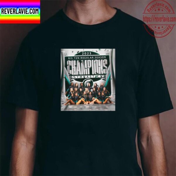 MSU Gymnastics Are 2023 Big Ten Regular Season Champions Gymnastics Classic T-Shirt