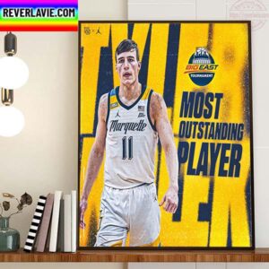 Marquette Golden Eagles Mens Basketball Tyler Kolek Is 2023 Big East Tournament MOP Home Decor Poster Canvas