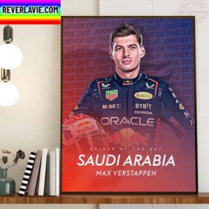 Max Verstappen Is Driver Of The Day In Saudi Arabian GP F1 Home Decor Poster Canvas
