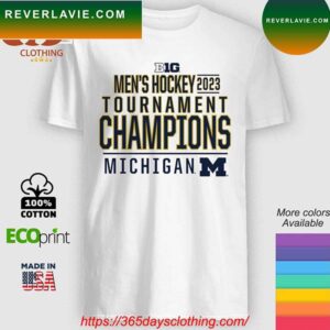 Michigan Wolverines Big Men’s Hockey 2023 Tournament Champions Michigan T-shirt